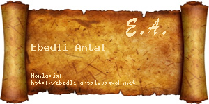 Ebedli Antal névjegykártya